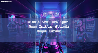 Winnit Seni Bekliyor! Neon Işıklar Altında Büyük Kazanç!